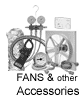 Fans & Other Accessories